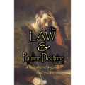 The Law and The Pauline Doctrine: Volume 1