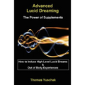 Advanced Lucid Dreaming - The Power of Supplements