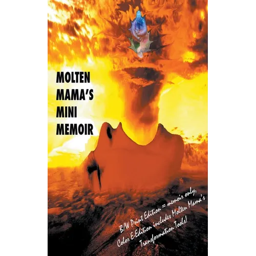 Molten Mama's Mini Memoir