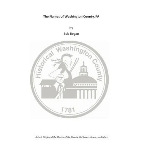 The Names of Washington County, PA
