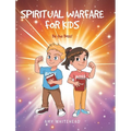 Spiritual Warfare for Kids: Be the Boss!