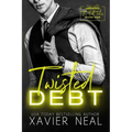 Twisted Debt: A Forced Proximity Dark Romance