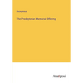 The Presbyterian Memorial Offering