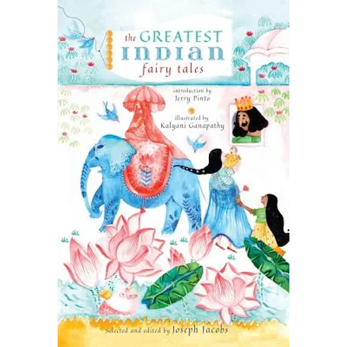 The Greatest Indian Fairy Tales