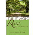 The Inward Road and the Way Back