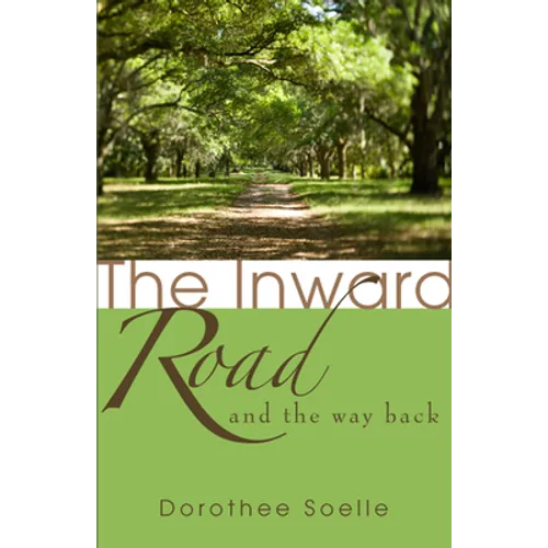 The Inward Road and the Way Back