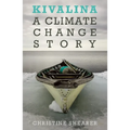 Kivalina: A Climate Change Story