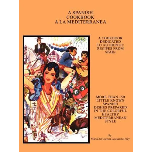 A Spanish Cookbook a la Mediterranea