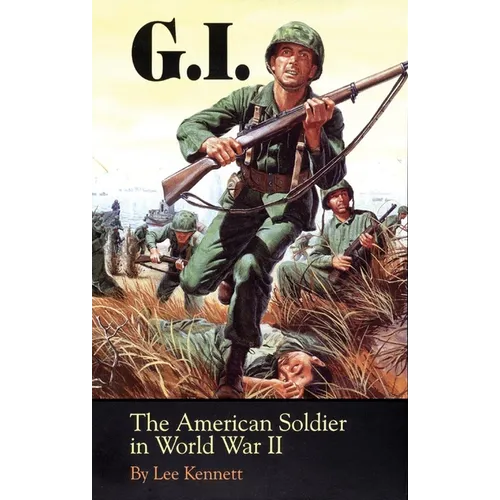 G.I.: The American Soldier in World War II