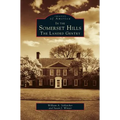In the Somerset Hills: The Landed Gentry