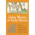 Indian Women of Early Mexico