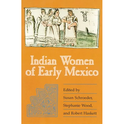 Indian Women of Early Mexico