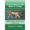 Commentary on the Book of 2 Kings: Bible Study Notes and Comments
