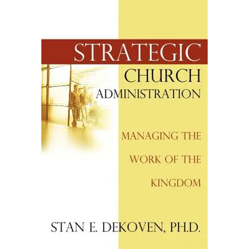 Strategic Church Administration
