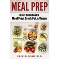 3 in 1 Cookbooks: Meal Prep, Crockpot, & Vegan