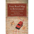 Your Road Map to Retirement: Solutions When You're Lost