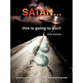 SATAN ...this is going to hurt!