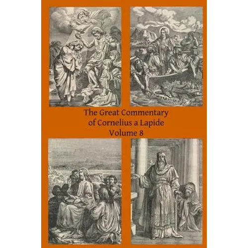 The Great Commentary of Cornelius a Lapide