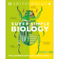 Super Simple Biology: The Ultimate Bitesize Study Guide