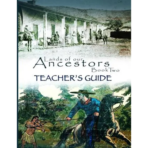 Lands of Our Ancestors Book Two Teacher's Guide