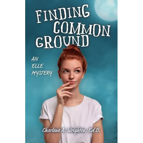 Finding Common Ground: An Elle Mystery