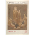 Self-Cultivation in Early China