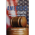 America's Coming Judgment: Where is Our Hope?