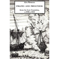 Pirates and Privateers from the Low Countries, C.1500-C.1810