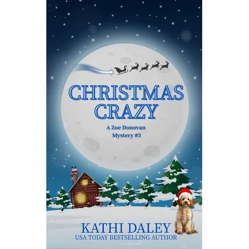Christmas Crazy: A Zoe Donovan Mystery Book 3