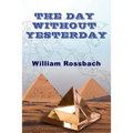 The Day Without Yesterday