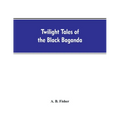 Twilight tales of the black Baganda
