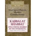 My People's Prayer Book Vol 8: Kabbalat Shabbat (Welcoming Shabbat in the Synagogue)