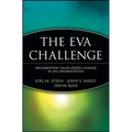 The Eva Challenge: Implementing Value-Added Change in an Organization