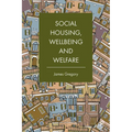 Social Housing, Wellbeing and Welfare