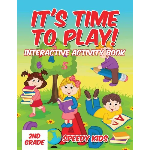 It's Time to Play!: Interactive Activity Book 2nd Grade