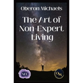 The Art of Non-Expert Living: Choose wisely - act effectively