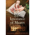 An Ignorance of Means