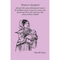 Family Secrets: 18th and 19th Century Birth Records Found in the Windham County, Connecticut, County Court Records and Files at the Co