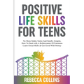 Positive Life Skills For Teens
