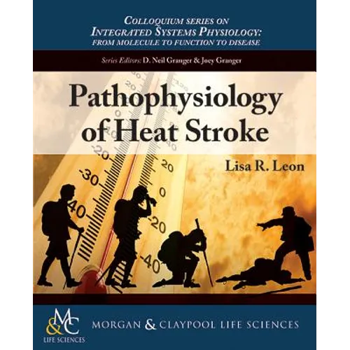 Pathophysiology of Heat Stroke