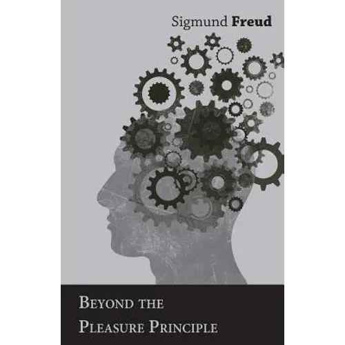 Beyond the Pleasure Principle