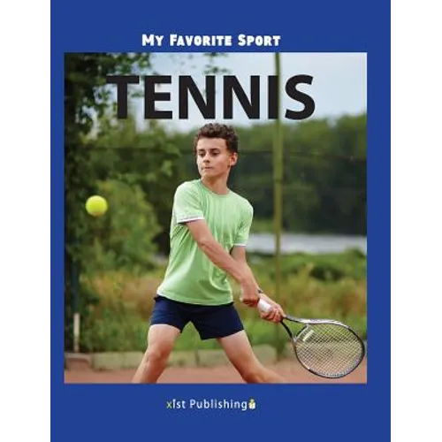 My Favorite Sport: Tennis