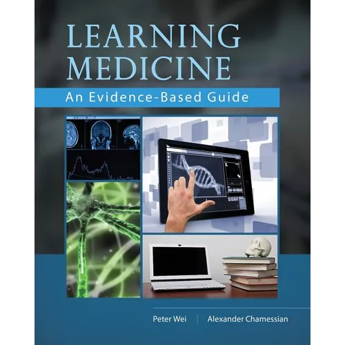 Learning Medicine: An Evidence-Based Guide