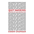 Quit Smoking Weapons of Mass Distraction