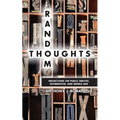 Random Thoughts - Reflections on Public Service, Fatherhood and Middle Age
