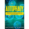 Autophagy: Unlock Your Body's Natural Cellular Repair Code For Weight Loss, Anti-Aging, Enhanced Health and Revitalization Benefits.