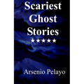 Scariest Ghost Stories: Paranormal