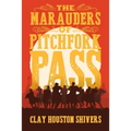The Marauders Of Pitchfork Pass