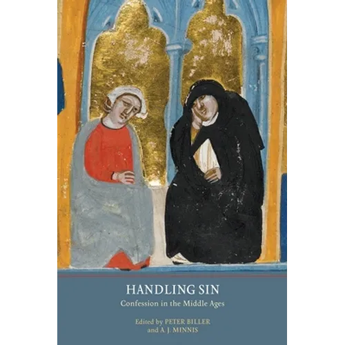 Handling Sin: Confession in the Middle Ages