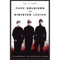 Pure Soldiers Or Sinister Legion -The Ukrainian 14th Waffen-SS Division